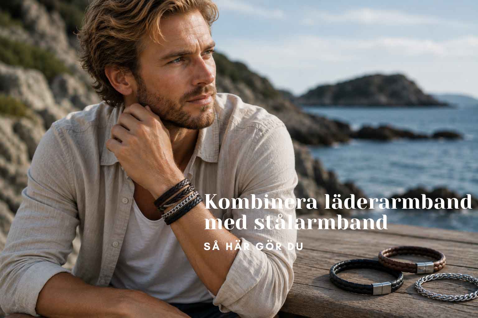 Kombinera läderarmband med stålarmband – så här gör du