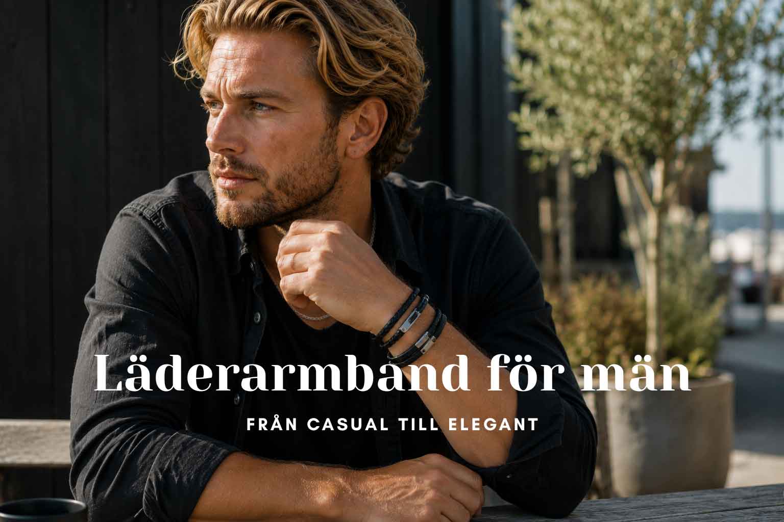 Läderarmband för män - från casual till elegant