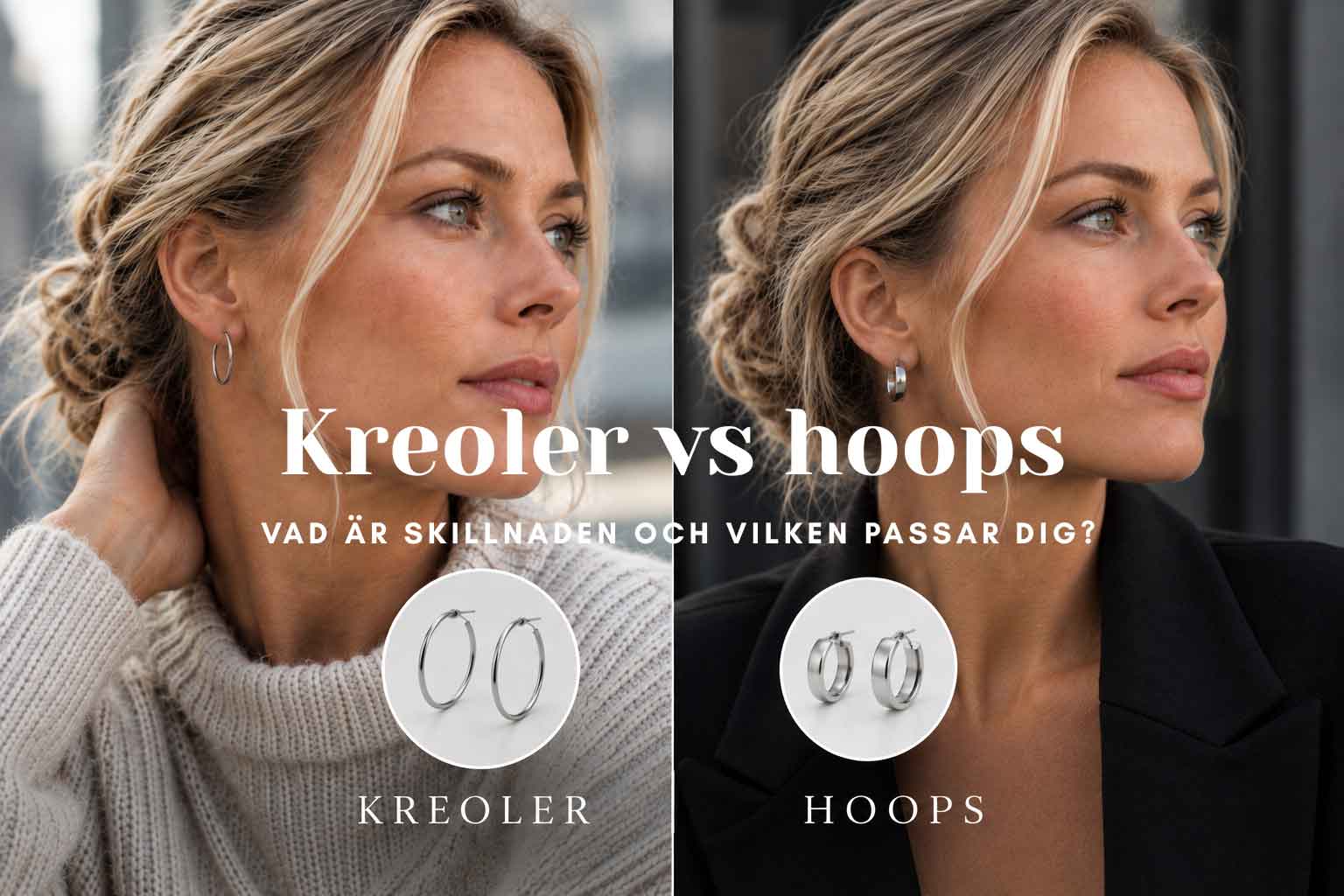 Kreoler vs hoops - vad är skillnaden och vilken passar dig?